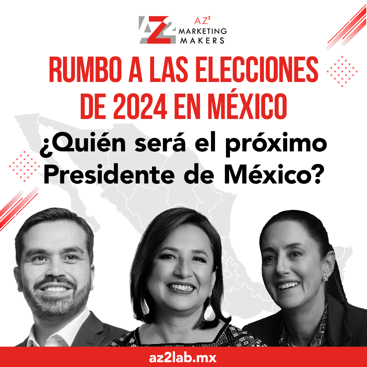 Anuncio AZ2 Elecciones 2024 en México